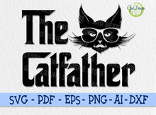 Load image into Gallery viewer, THE CAT FATHER svg, Father&#39;s day svg The Godfather svg Father of Cats Funny Cat Dad SVG Cricut File GaoDesigns Store Digital item
