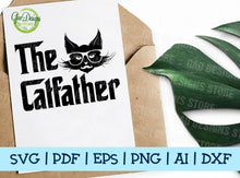 Load image into Gallery viewer, THE CAT FATHER svg, Father&#39;s day svg The Godfather svg Father of Cats Funny Cat Dad SVG Cricut File GaoDesigns Store Digital item
