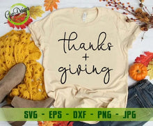 Load image into Gallery viewer, Thanks + Giving svg, thanks svg, happy thanksgiving svg for cricut design space Thanks lettering cutting file GaoDesigns Store Digital item
