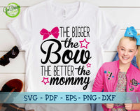 The bigger the bow the better the mommy svg, Jojo siwa squad svg, Jojo siwa logo svg, Jojo siwa svg GaoDesigns Store Digital item