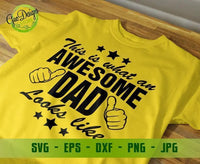 This is what an awesome dad looks like svg, Father's Day svg, Fathers Day Cricut Files, Father's Day Gift Silhouette Studio, Gift For Dad Digital Cut Files GaoDesigns Store Digital item