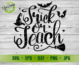 Trick or Teach SVG, Teacher Halloween Svg, Teacher Svg, Halloween Svg, Teacher Halloween Shirt Svg for Cricut Silhouette png dxf GaoDesigns Store Digital item