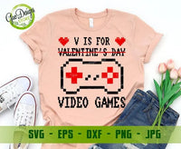 V is for video games SVG, Anti valentines day svg, gamer svg, video game svg, gamer shirt svg, Valentine Svg Cutting files for CriCut Valentine Shirt svg GaoDesigns Store Digital item